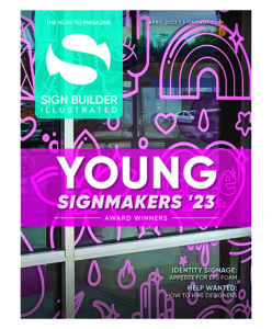 April 2023 Digital Edition Top Young Sign Makers